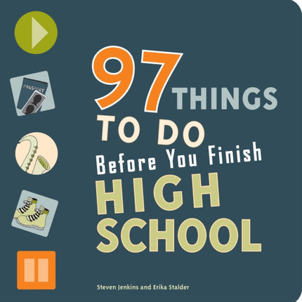 97 Things to Do Before You Finish High School