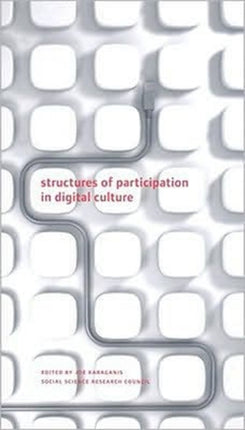 Structures of Participation in Digital Culture