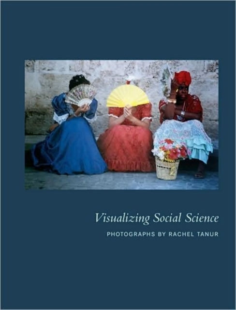 Visualizing Social Science – Photographs by Rachel Tanur