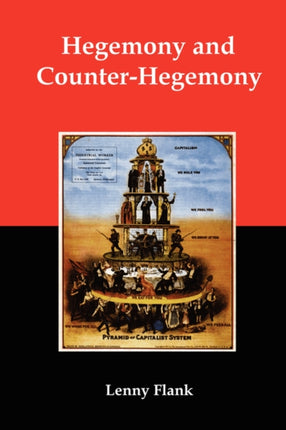 Hegemony and CounterHegemony Marxism Capitalism and Their Relation to Sexism Racism Nationalism and Authoritarianism