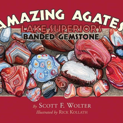 Amazing Agates: Lake Superior's Banded Gemstone