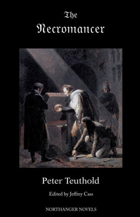 The Necromancer Or the Tale of the Black Forest Gothic Classics