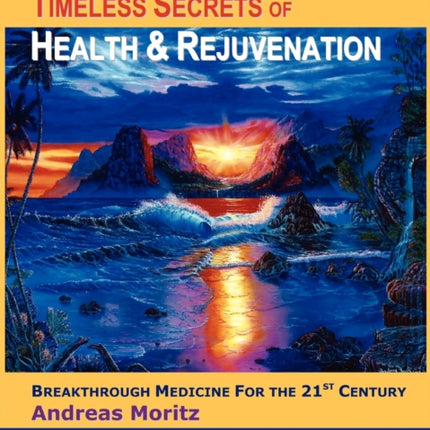 Timeless Secrets of Health and Rejuvenation