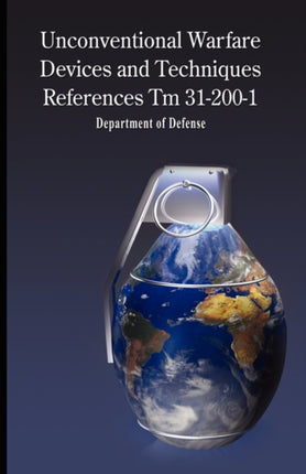 Unconventional Warfare Devices and Techniques References TM 312001