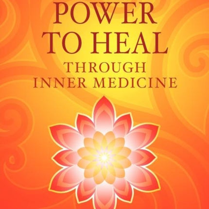 Women's Power to Heal: Through Inner Medicine