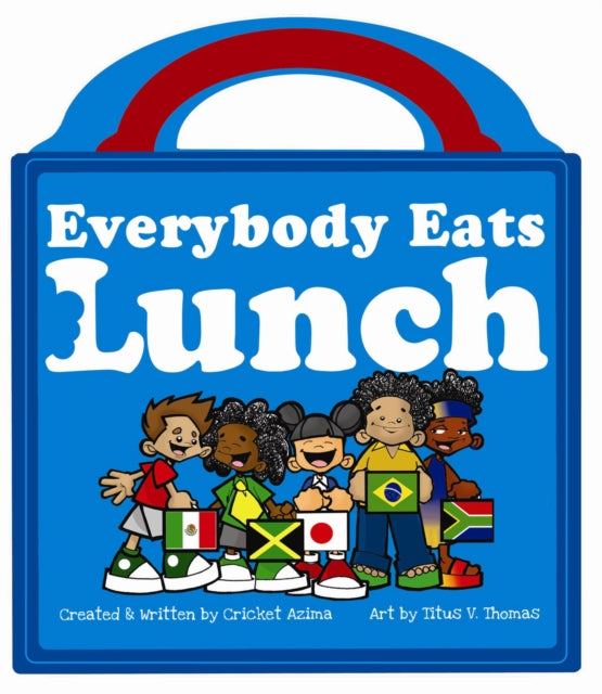 Everybody Eats Lunch