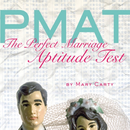 PMAT: The Perfect Marriage Aptitude Test