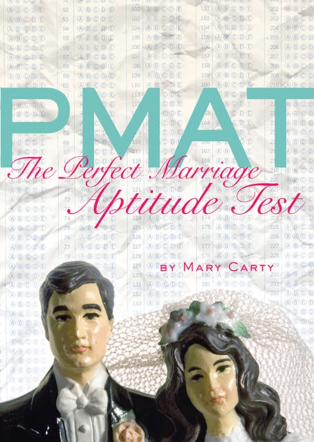 PMAT: The Perfect Marriage Aptitude Test