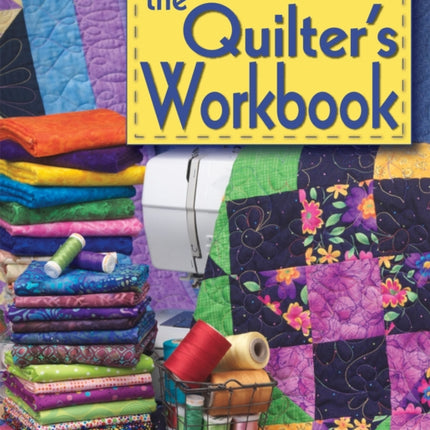The Quilters Workbook