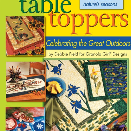 Table Toppers: Celebrating the Great Outdoors