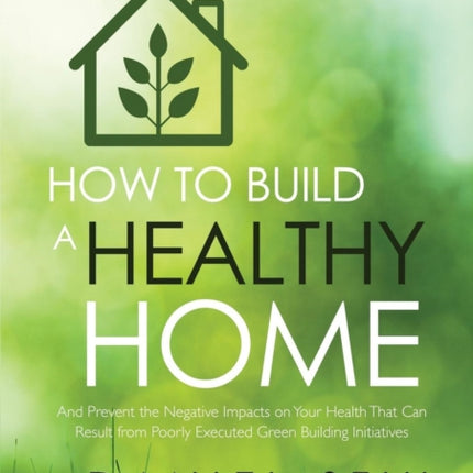 How to Build a Healthy Home