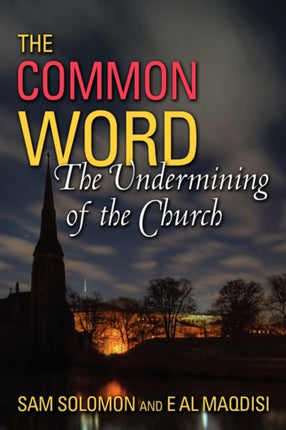 A Common Word The Undermining of the Church