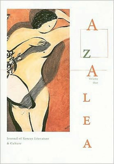 Azalea Journal of Korean Literature and Culture 1