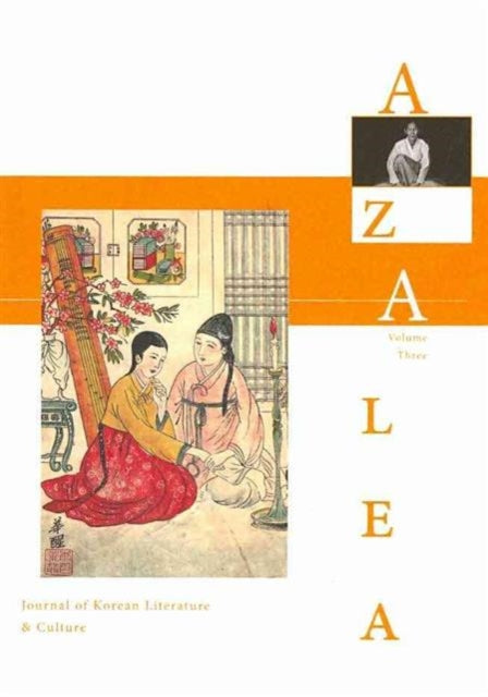 Azalea 3 Journal of Korean Literature and Culture