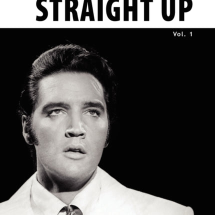 ElvisStraight Up Volume 1 By Joe Esposito and Joe Russo