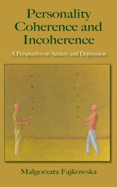 Personality Coherence and Incoherence: A Perspective on Anxiety and Depression