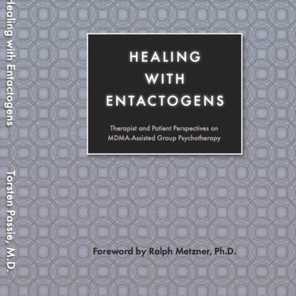 Healing with Entactogens