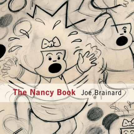 Joe Brainard: The Nancy Book