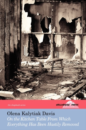On the Kitchen Table from Which Everything Has Been Hastily Removed Chapbook