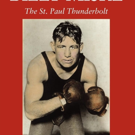 Billy Miske The St Paul Thunderbolt