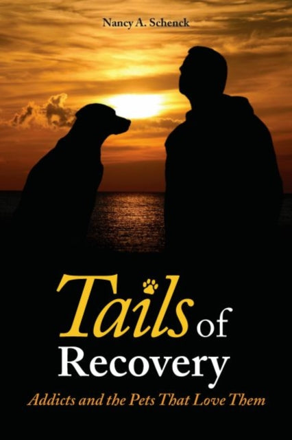 Tails of Recovery Addicts and the Pets That Love Them