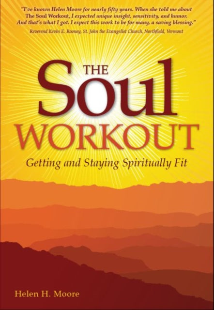 The Soul Workout Getting and Staying Spiritually Fit