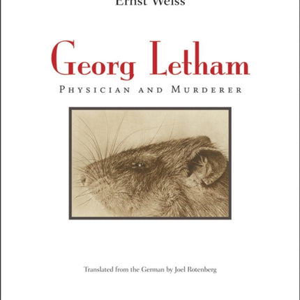 Georg Letham: Physician And Murderer