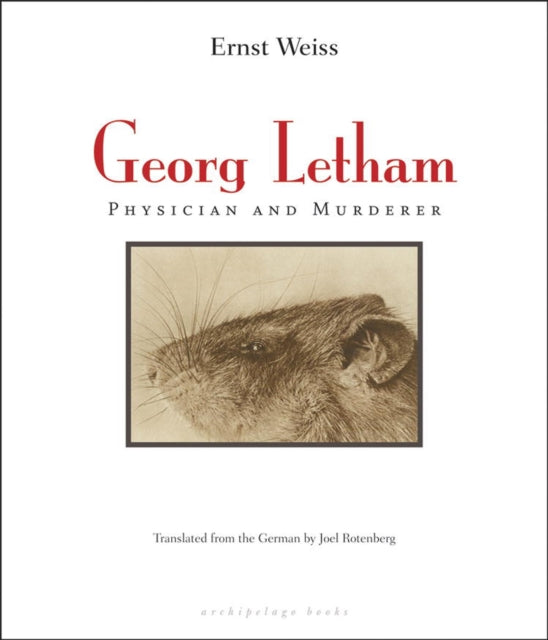 Georg Letham: Physician And Murderer