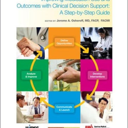 Improving Medication Use and Outcomes with Clinical Decision Support