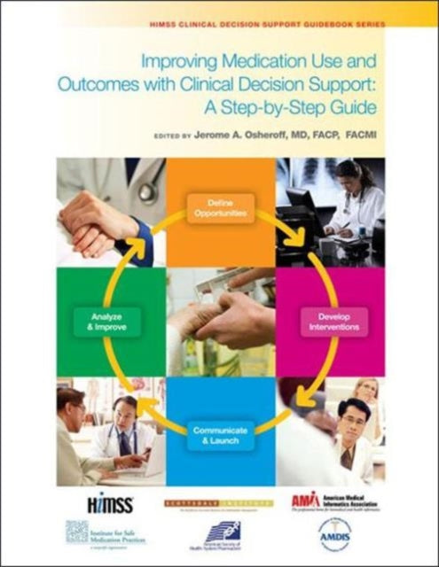 Improving Medication Use and Outcomes with Clinical Decision Support