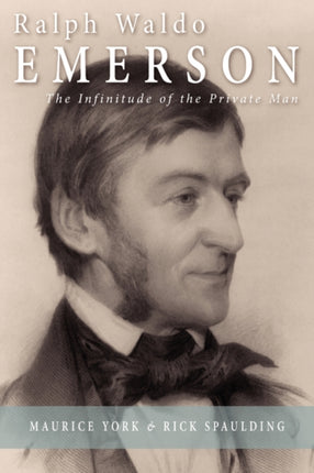 Ralph Waldo Emerson The Infinitude of the Private Man