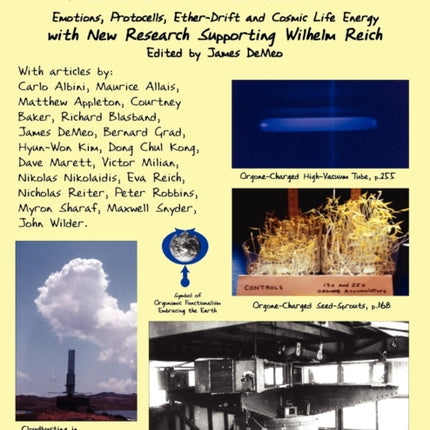 Heretics Notebook Emotions Protocells EtherDrift and Cosmic LifeEnergy with New Research Supporting Wilhelm Reich