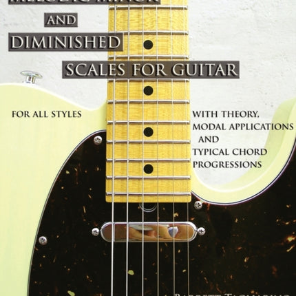 Harmonic Minor Melodic Minor and Diminished Scales for Guitar