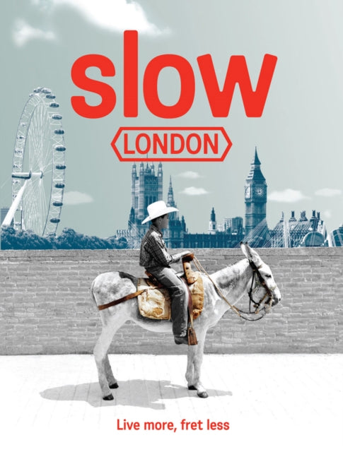 Slow London