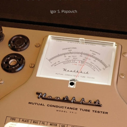 How to Use Calibrate Repair and Upgrade Vacuum Tube Testers
