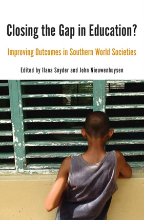 Closing the Gap in Education?: Improving Outcomes in Southern World Societies