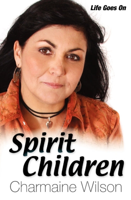 Spirit Children Life Goes On