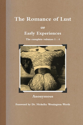 The Romance of Lust or Early Experiences The Complete Volumes 14