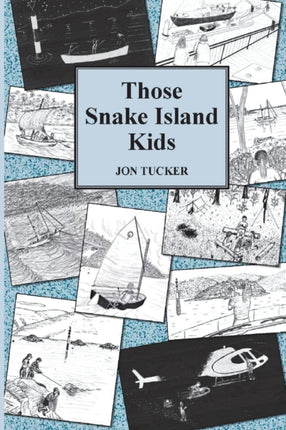 Those Snake Island Kids 1 Those Kids