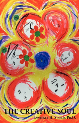 The Creative Soul Art and the Quest for Wholeness