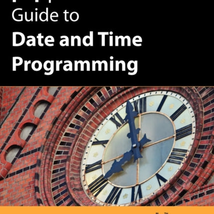 Phparchitects Guide to Date and Time Programming