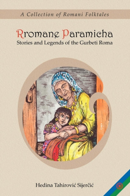 Rromane Paramicha A Collection of Romani Folktales Romani Collection