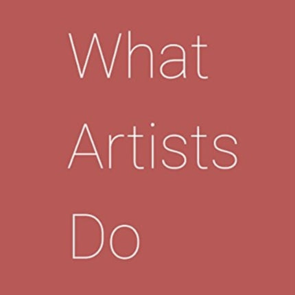 What Artists Do