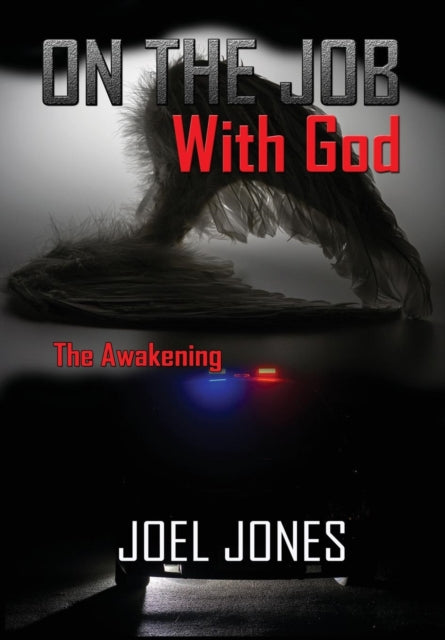 On The Job with God The Awakening