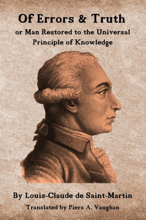 Of Errors  Truth Man Restored to the Universal Principle of Knowledge