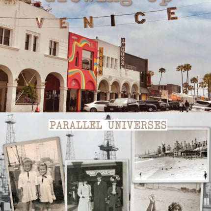 Growing Up Venice Parallel Universes