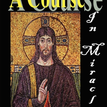 A Course in Miracles