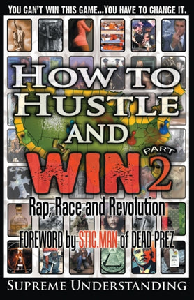 How to Hustle and Win Part Two Rap Race and Revolution