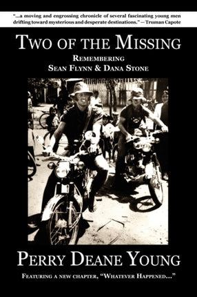 Two of the Missing Remembering Sean Flynn and Dana Stone