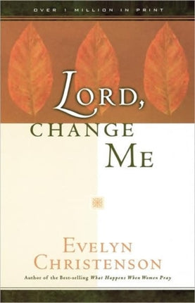 Lord Change Me